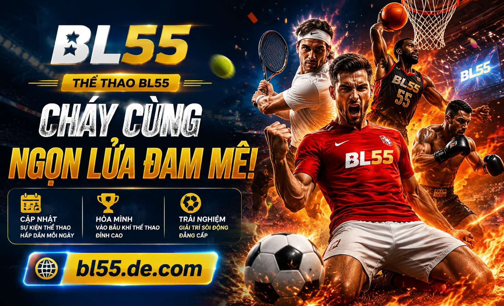 BL55 thể thao - trận hot